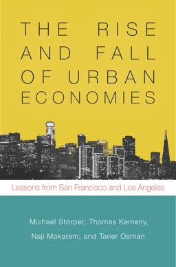 Rise and Fall of Urban Economies Lessons from San Francisco and Los Angeles  9780804789400 Front Cover