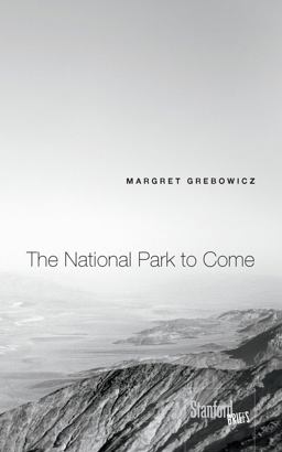 National Park to Come  9780804789622 Front Cover