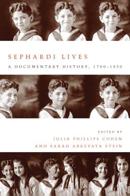 Sephardi Lives A Documentary History, 1700-1950  9780804791434 Front Cover