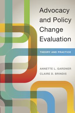 Advocacy and Policy Change Evaluation Theory and Practice  9780804792561 Front Cover
