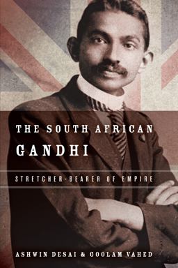 South African Gandhi Stretcher-Bearer of Empire  9780804797177 Front Cover