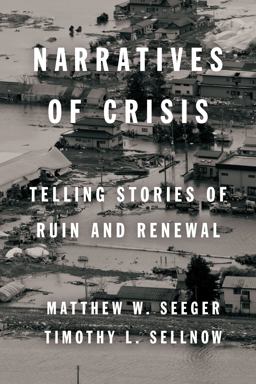 Narratives of Crisis Telling Stories of Ruin and Renewal  9780804799515 Front Cover