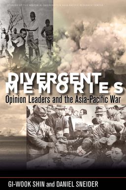 Divergent Memories: Opinion Leaders and the Asia-pacific War  9780804799706 Front Cover