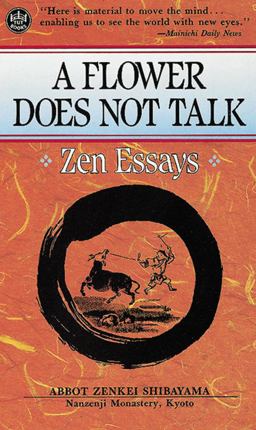 Flower Does Not Talk Zen Essays  9780804808842 Front Cover