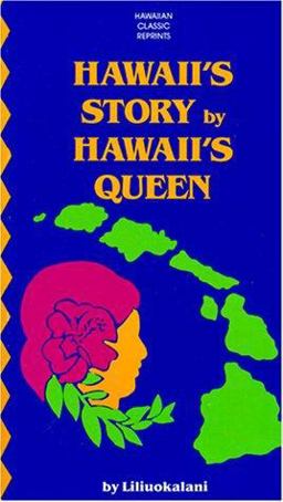 Hawaii's Story by Hawaii's Queen 1st 9780804810661 Front Cover
