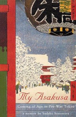 My Asakusa Coming of Age in Pre-War Tokyo  9780804821353 Front Cover