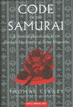Code of the Samurai A Modern Translation of the Bushido Shoshinshu of Taira Shigesuke  9780804831901 Front Cover