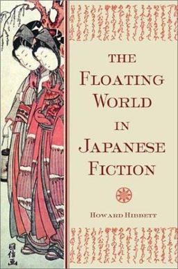 Floating World in Japanese Fiction 2nd 9780804834643 Front Cover