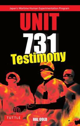 Unit 731 Testimony  9780804835657 Front Cover