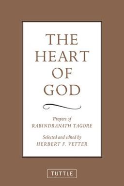 Heart of God Prayers of Rabindranath Tagore  9780804835763 Front Cover