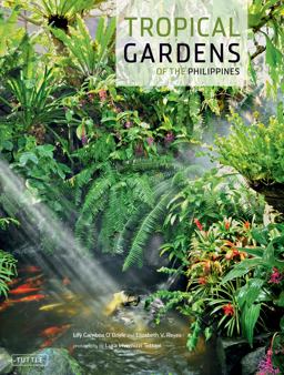 Tropical Gardens of the Philippines  9780804841542 Front Cover