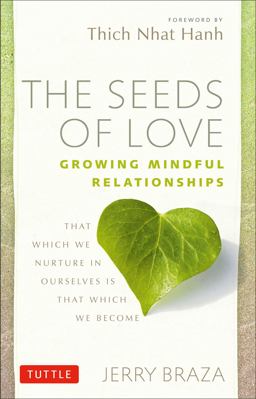 Seeds of Love Growing Mindful Relationships  9780804841696 Front Cover