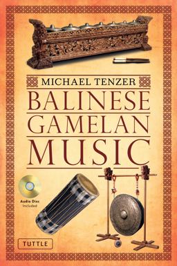 Balinese Gamelan Music 3rd 9780804841863 Front Cover