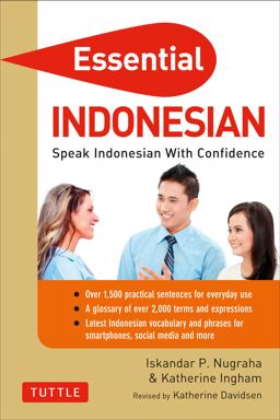 Essential Indonesian Speak Indonesian with Confidence! (Self-Study Guide and Indonesian Phrasebook)  9780804842464 Front Cover