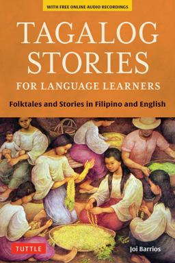 Tagalog Stories for Language Learners Folktales and Stories in Filipino and English (Free Online Audio)  9780804845564 Front Cover