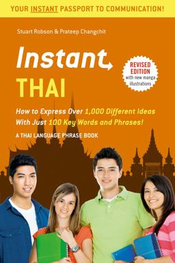 Instant Thai How to Express 1,000 Different Ideas with Just 100 Key Words and Phrases! (Thai Phrasebook and Dictionary)  9780804845960 Front Cover
