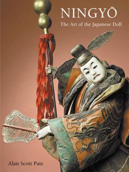 Ningyo The Art of the Japanese Doll  9780804847353 Front Cover