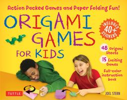 Origami Games for Kids Kit Action Packed Games and Paper Folding Fun! [Origami Kit with Book, 48 Papers, 75 Stickers, 15 Exciting Games, Easy-To-Assemble Game Pieces]  9780804848527 Front Cover