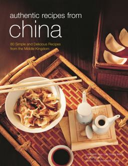 Authentic Recipes from China Authentic Recipes from China