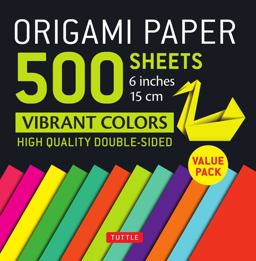Origami Paper 500 Sheets Vibrant Colors 6 (15 Cm) Tuttle Origami Paper: Double-Sided Origami Sheets Printed with 12 Different Designs (Instructions for 6 Projects Included)  9780804849364 Front Cover