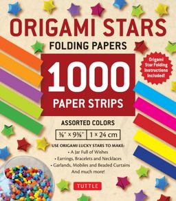 Origami Stars Papers 1,000 Paper Strips in Assorted Colors 10 Colors - 1000 Sheets - Easy Instructions for Origami Lucky Stars  9780804849395 Front Cover