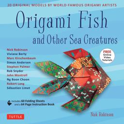 Origami Fish and Other Sea Creatures Kit 20 Original Models by World-Famous Origami Artists (with Step-By-Step Online Video Tutorials, 64 Page Instruction Book and 60 Folding Sheets)  9780804849548 Front Cover