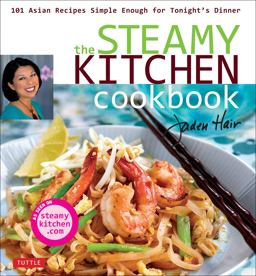 Steamy Kitchen Cookbook 101 Asian Recipes Simple Enough for Tonight's Dinner  9780804849852 Front Cover