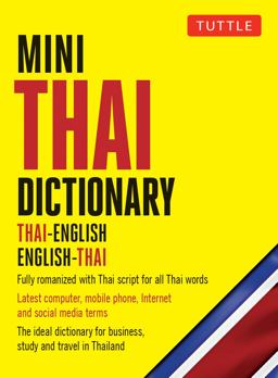 Mini Thai Dictionary Thai-English English-Thai, Fully Romanized with Thai Script for All Thai Words  9780804850025 Front Cover