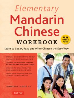 Elementary Mandarin Chinese Workbook Learn to Speak, Read and Write Chinese the Easy Way! (Companion Audio)  9780804851251 Front Cover