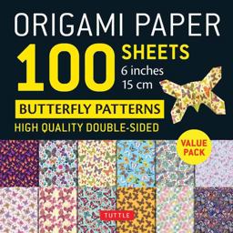 Origami Paper 100 Sheets Butterfly Patterns 6 Inches 15 Cm High Quality Double-Sided 2025 9780804857505 Front Cover