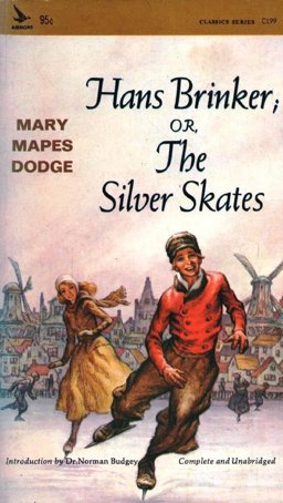Hans Brinker or the Silver Skates