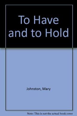 To Have and to Hold