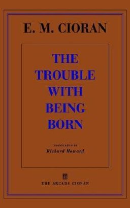 The Trouble with Being Born