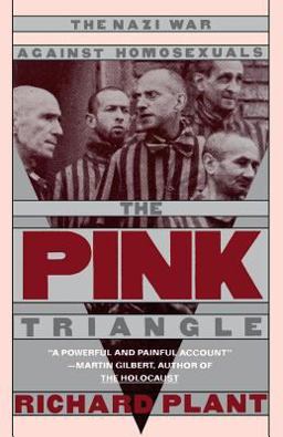 Pink Triangle The Nazi War Against Homosexuals  9780805006001 Front Cover