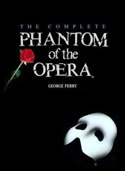 Complete Phantom of the Opera  9780805006575 Front Cover