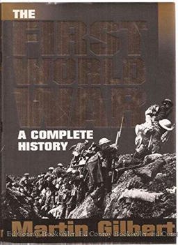 First World War A Complete History  9780805015409 Front Cover