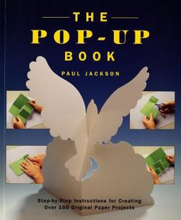 Pop-Up Book Step-By-Step Instructions for Creating over 100 Original Paper Projects  9780805028843 Front Cover