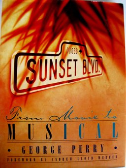 Sunset Boulevard The Making of the Musical  9780805029277 Front Cover