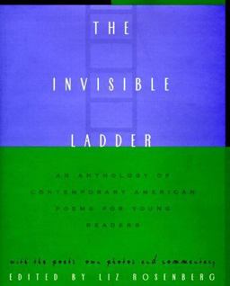 Invisible Ladder An Anthology of Contemporary American Poems for Young Readers  9780805038361 Front Cover