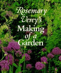 Rosemary Verey's Making of a Garden  9780805039566 Front Cover