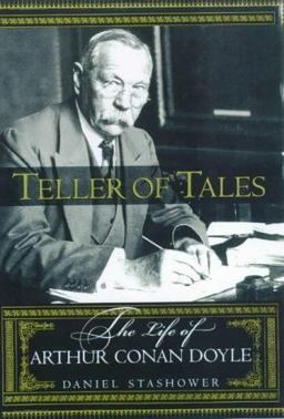 Teller of Tales The Life of Arthur Conan Doyle  9780805050745 Front Cover