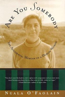 Are You Somebody? The Accidental Memoir of a Dublin Woman  9780805056631 Front Cover
