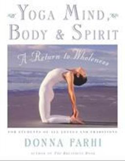 Yoga Mind, Body and Spirit A Return to Wholeness  9780805059700 Front Cover