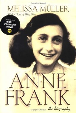 Anne Frank The Biography  9780805059960 Front Cover