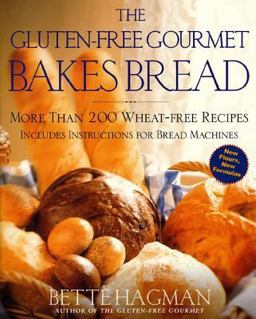 Gluten-Free Gourmet Bakes Bread More Than 200 Wheat-Free Recipes  9780805060782 Front Cover