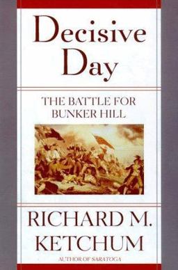 Decisive Day The Battle for Bunker Hill  9780805060997 Front Cover