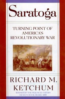 Saratoga Turning Point of America's Revolutionary War  9780805061239 Front Cover