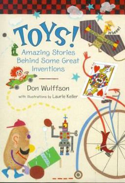 Toys! Amazing Stories Behind Some Great Inventions  9780805061963 Front Cover
