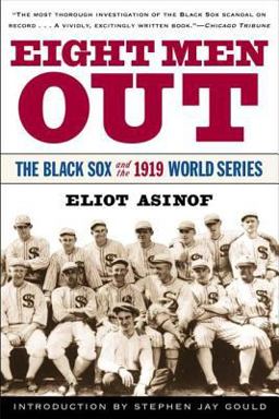 Eight Men Out The Black Sox and the 1919 World Series  9780805065374 Front Cover