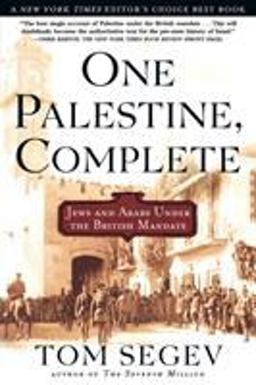 One Palestine, Complete Jews and Arabs under the British Mandate  9780805065879 Front Cover